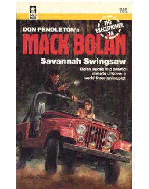 [Mack Bolan the Executioner 74] • Savannah Swingsaw